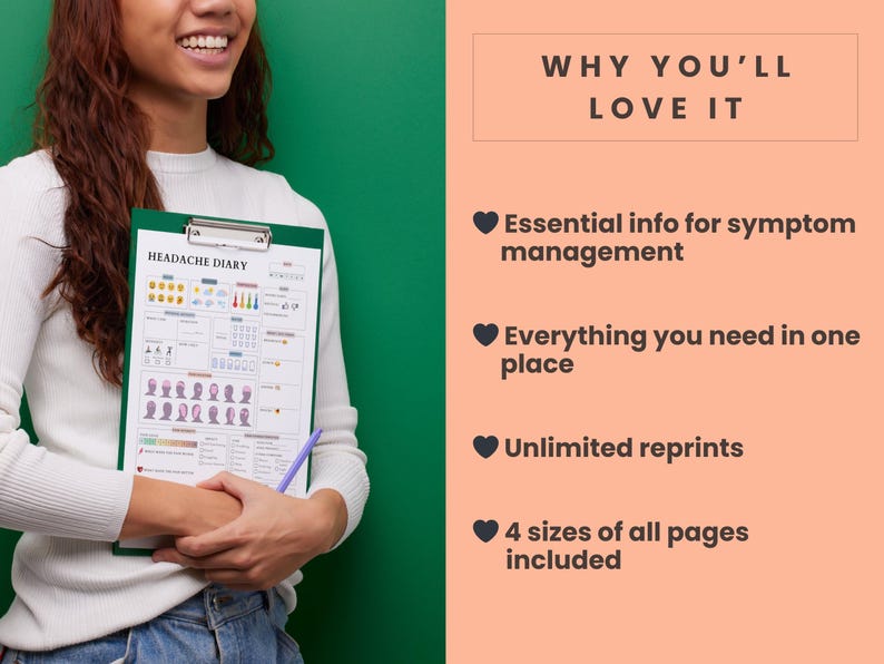 May include: A green clipboard with a "HEADACHE DIARY" form is held by a person. The form includes diagrams and charts for tracking symptoms. Text on the right side says "WHY YOU'LL LOVE IT" and lists features like symptom management and unlimited reprints.