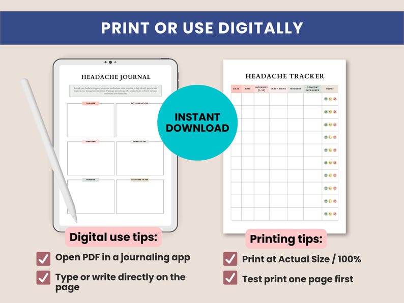 May include: A digital headache journal and a headache tracker are displayed. The journal is on a tablet with a stylus, and the tracker is a printed page. Text includes "Print or Use Digitally," "Instant Download," and usage tips.