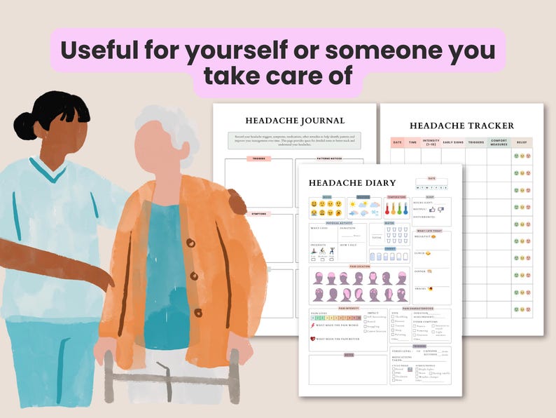 May include: Illustration of a person assisting an elderly person with a walker. The image includes a headache journal, tracker, and diary. The text reads "Useful for yourself or someone you take care of."