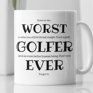 Funny Golfer Gift, Golfing Mug, Worst Golfer Ever, Gift for Golfer, Golfer Gag Gift, Present for Golfing Dad Mom, Golf Coffee Cup