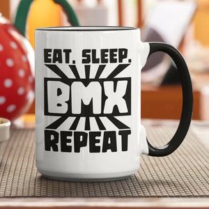 BMX Mug, BMX Gifts, Bmx Bike Coffee Mug, Eat Sleep BMX repeat, Bmx Lover Gifts, Funny Coffee Mug, Birthday Present, Gift for Dad, Bmxer Gift
