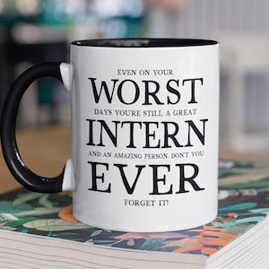 Worst Intern Ever Mug, Funny Intern Gift, Sarcastic Coffee Mug, Best Intern Ever Joke, Intern Humor Mug, New Intern Gag Gift, Small Print