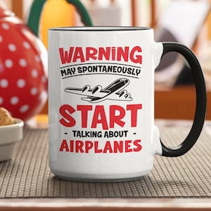 Airplane Lover Gift, Funny Pilot Mug, Warning May Start Talking About Airplane, Air Plane Coffee Cup, Passenger Jet, Vintage Aircraft