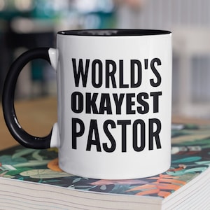 Pastor Mug, World&#39;s Okayest Pastor Mug, Funny Pastor Gifts, World&#39;s Best Pastor, Minister Mug, Youth Pastor Cup, Pastor Appreciation