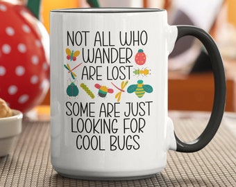 Bug Mug, Bug Lover Gifts, Insects Mug, Bug Hunting, Not all Who Wander are Lost, Some are Just Looking for Cool Bugs, Insects Gift