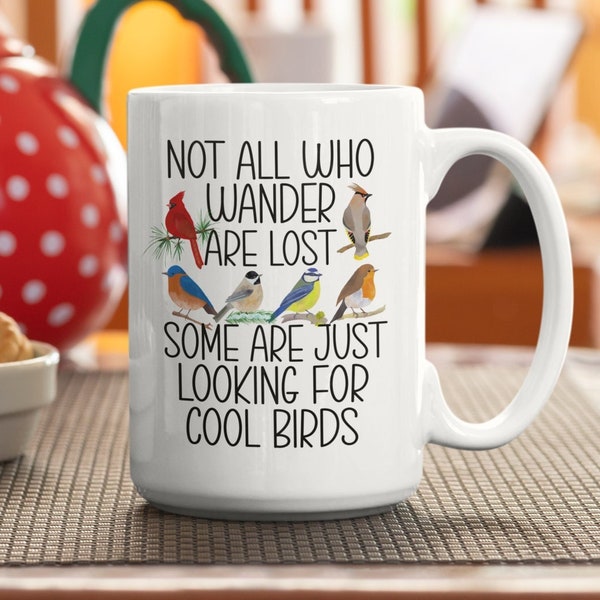 Birdwatching Mok, Bird Lover Gift, Birding Gifts, Bird Watcher Cup, Niet iedereen die ronddwaalt, is een verloren vogelmok, cadeau voor vogelliefhebber