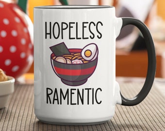 Ramen Mug, Hopeless Ramentic Mug, Ramen Lover Gifts, Funny Ramen Cup, Hopeless Ramen-tic, Ramen Noodles, Ramen Coffee Mug, Ramen Enthusiast