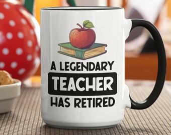 Lehrer Ruhestand Geschenke, Lehrer im Ruhestand Becher, ein legendärer Lehrer hat sich zurückgezogen, Lehrer im Ruhestand Kaffeetasse, lustige Ruhestandsparty Geschenke