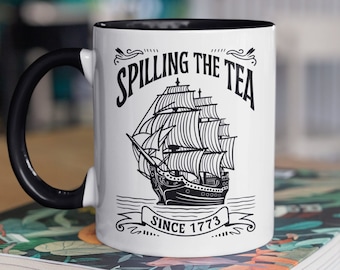Spilling The Tea Since 1773 Mug, American Freedom Gifts, Patriotic Independence Day Coffee Cup, Retro 4th Of July, Gifts for Patriots