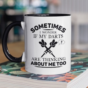 Dart Player Gifts, Dart Mug, Dart Lover Coffee Cup, Sometimes I Wonder if my darts are thinking about me too, Darth Thrower Present