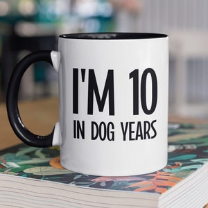 J&#39;ai 10 ans dans la tasse de chien, cadeaux drôles du 70e anniversaire, tasse à café de 70 ans, cadeaux d&#39;anniversaire des années 70, soixante-dix cadeaux, cadeau d&#39;amoureux des chiens
