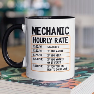 Mechanic Gift, Mechanic Hourly Rate Mug, Auto Mechanic Mug, Funny Mechanic Coffee Cup, Gift Idea for New Mechanic Dad Birthday Present