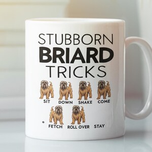 Funny Briard Dog Mug, Stubborn Briard Tricks Mug, Funny Berger de Brie Gifts, Pet Dog Lover Coffee Cup, Presents for Owner Enthusiast