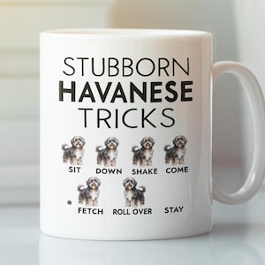 Taza con trucos de habanés testarudo, divertida taza de habanés, taza de café para perro habanés, amante de los perros habanés, lindo regalo para dueños entusiastas