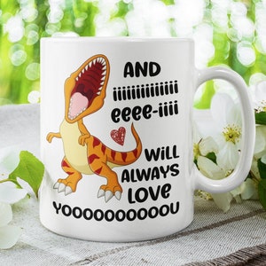 Kubek Dino, I Zawsze Będę Cię Kochać, Kubek Dino, Dinozaur Walentynkowy, Zabawny Kubek Dino, Zabawny Prezent dla Żony, Zabawny Kubek Męża