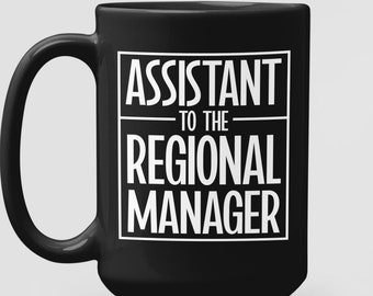 Assistant to the Regional Manager Black Coffee Mug, Funny Quotes Cup, Sarcastic Sayings Gifts, Humorous Office Coffee Cup, Coworker Presents