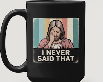 Tazza "Non ho mai detto che Gesù", regali divertenti con meme su Gesù, regali umoristici per cristiani, tazza da caffè divertente per pastori, regali per credenti