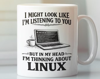 Funny Linux Lover Gifts, Thinking About Linux Coffee Cup, Programmer Mug
