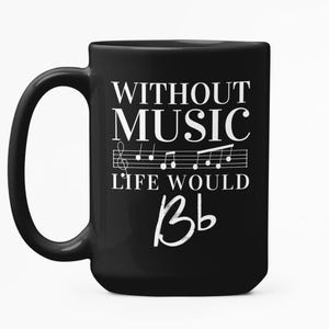 Puede incluir: Taza de café de cerámica negra con la cita musical blanca: "WITHOUT MUSIC LIFE WOULD Bb" con notas musicales. La taza tiene un asa grande y un acabado brillante. Perfecta para amantes de la música.