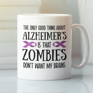 Regalos de Alzheimer, taza divertida de la enfermedad de Alzheimer, lo único bueno de la enfermedad de Alzheimer es que los zombis no quieren mi cerebro, Old Timer's