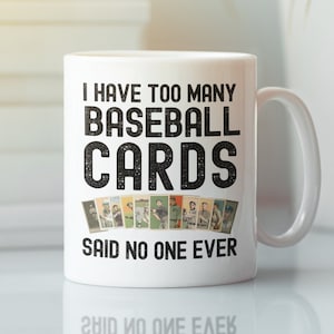 Regali per gli amanti delle carte da baseball, Ho troppe carte da baseball Said No One Ever Mug, Tazza da caffè con carte da baseball vintage, Collezionista di carte da baseball