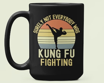 Seguramente no todo el mundo estaba luchando contra Kung Fu, taza de café de artes marciales sarcásticas divertidas, taza de humor de broma de papá divertido, regalos de Kung Fu