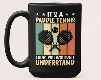 Taza de pádel, Regalos de pádel, Es algo del pádel que no entenderías, Regalos para amantes del pádel, Taza de café para mamá y papá