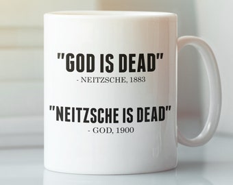 Neitzsche Mug, Neitzsche Gifts, God is Dead Neitzsche is Dead Mug, Funny Philosophy Mug, Philosopher Gifts, Christian Coffee Mug