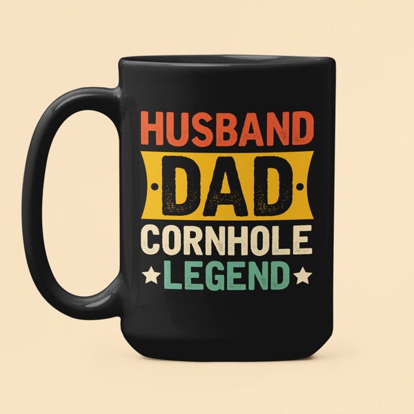 Cornhole Dad Gifts, Husband Dad Cornhole Legend, Dad Corn Hole Mug, Funny Coffee Cup, Cornhole Enthusiast, Birthday Present, Cornholer Mug