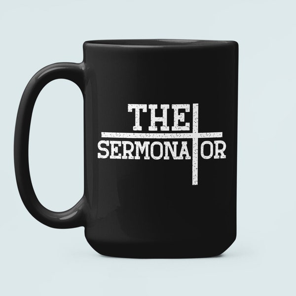 The Sermonator Mug, Pastor Gifts, Funny Pastor Coffee Cup, Preacher Gifts, Gift for Priest, Clergy Mug, Seminary Graduate gifts, New Pastor
