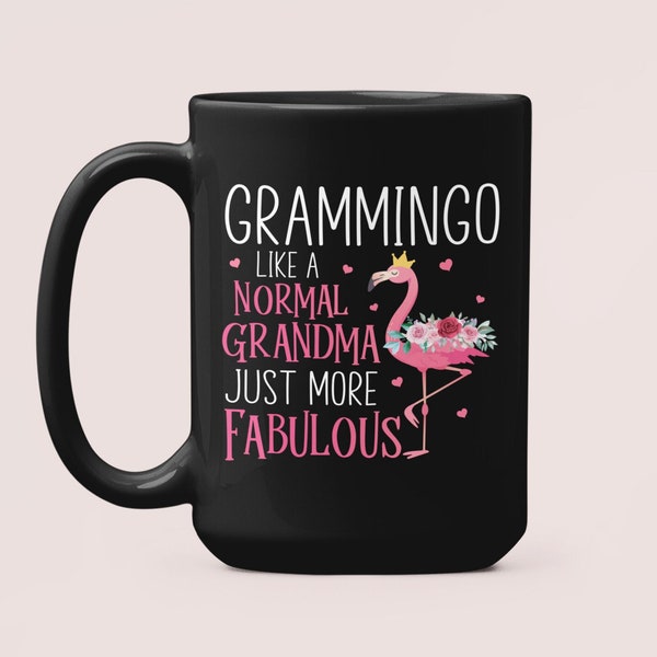 Grammingo Mug, Funny Grandma Gifts, Like a Normal Grandma Just More Fabulous, Grandma Flamingo Coffee Cup, Cute Gramma Gifts, Grandma Cup