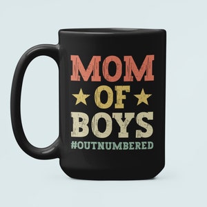 Mom of Boys Outnumbered Mug, Funny Boy Mom Coffee Cup, Mom of Sons, Boy Mom Present, Gift for Mother, Mother&#39;s Day Gifts, Christmas Present