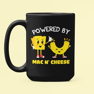 Man and Cheese Mug, Powered by Mac and Cheese, Funny Macaroni and Cheese Cup, Noodles and Cheese, Mac N Cheese Lover, Cute Mac and Cheese