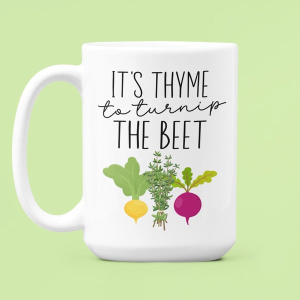 It's Thyme to Turnip the Beet, Root Vegetables Mug, Garden Puns, Gardener Mug, Vegetable Pun, Drop the Beat, Funny Music Gifts, Veggies Cup