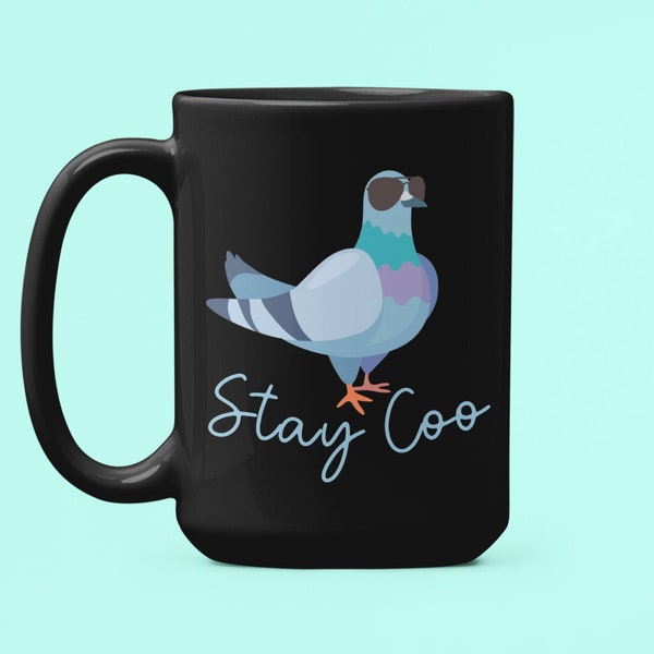 Stay Coo Pigeon Mug, Funny Pigeon Gifts, Pigeon Lover Coffee Cup, Stay Cool, Cool Person Gifts, Animal With Sunglasses, Funny Animal Pun