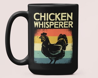 Chicken Whisperer Mug, Funny Chicken Lover Gifts, Chicken Farmer Coffee Cup, Chicken Enthusiast Present, The Chicken Whisperer