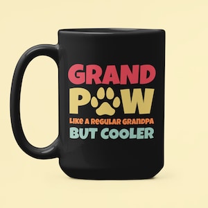 Grandpaw Mug, Grand Paw Gift, Funny Grandpa Cup, Grandpa Gifts, Dog Grandpa Mug, Funny Mugs, Gift for Grandpa, Announcement Gifts, Dog Gr...