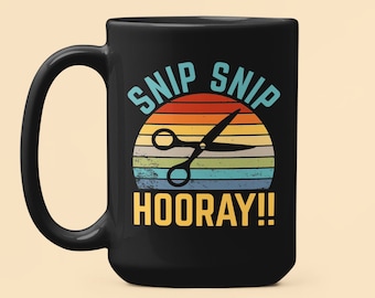 Vasectomy Mug, Snip Snip Hooray, Vasectomy Gifts, Vasectomy Surgery, Vasectomy Humor, Funny Vasectomy Gift, Vasectomy Present
