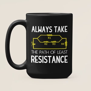 Electrical Engineer Gifts, Always Take the Path of Least Resistance Mug, Circuit Board, Circuit Board Art, Electrician Gift, Engineer Cup