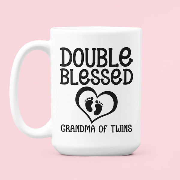 Grandma of Twins Mug, Twins Grandma Gift, Double Blessed, Cute Twins Cup, Gift for Twins Grandma, Blessed Twins Grandma, Twins Grandmother