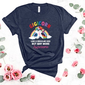 Gigi Geschenke, Gigicorn Shirt, Gigicorn Geschenke, Gigi T Shirt, lustiges Gigi Geschenk, wie ein reguläres Gigi, aber viel fantastischer, Gigi Einhorn