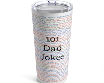 Funny Dad Tumbler, 101 Dad Jokes Tumbler, 101 Dad Jokes Travel Mug, Coffee Cup for Best Dad Ever, Dad Puns Coffee Mug, Unique Gifts for Dad