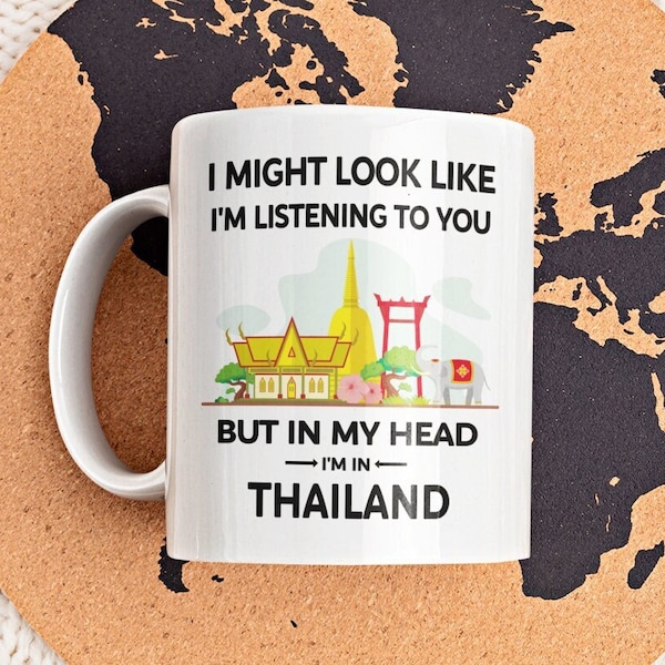 Thailand Geschenke, lustige Thailand Tasse, thailändische Tasse, ich bin mein Kopf, ich bin in Thailand, Thailand Liebhaber Geschenk, Thailand Bild, Thailand Touristen Tasse