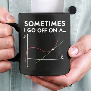Taza de matemáticas divertida, a veces me voy por una tangente, taza de profesor de matemáticas, taza de café de cálculo avanzado, taza de matemáticas divertidas, regalos de nerd matemático