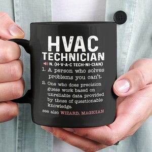 HVAC Technician Gifts, HVAC Tech Mug, HVAC Technician Definition, Funny Coffee Cup for Dad, Birthday Present, New Hvac Repairman Gift ideas
