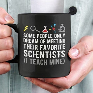 Science Teacher Mug, Science Teacher Gifts, Science Coffee Cup, Meeting Their Favorite Scientists, Homeschool Teacher Gifts, Homeschool Mom
