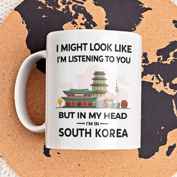 Korea Mug, South Korean Gifts, Funny Korea Cup, Korea Lover Gift, in My Head I'm in Korea, Korea Traveler Present, I Love South Korea