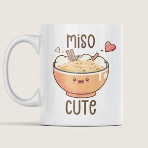 Miso Cute Mug, Funny Miso Lover Gifts, Cute Miso Coffee Cup, Miso Noodle Soup Cartoon Pun Adorable Asian Saying