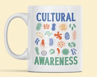 Microbiology Gifts, Funny Microbiologist Mug, Cultural Awareness Mug, Microbe Mug, Bacteria Coffee Cup, Virus Mug, Microbiology Joke