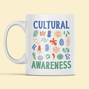Microbiology Gifts, Funny Microbiologist Mug, Cultural Awareness Mug, Microbe Mug, Bacteria Coffee Cup, Virus Mug, Microbiology Joke